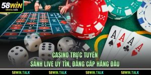 Casino Trực Tuyến | Sảnh Live Uy Tín, Đẳng Cấp Hàng Đầu