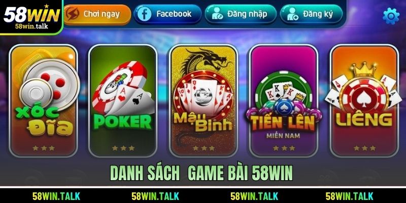 Danh sách game bài 58WIN 