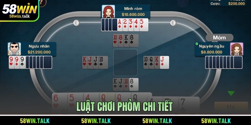 Luật chơi Phỏm chi tiết