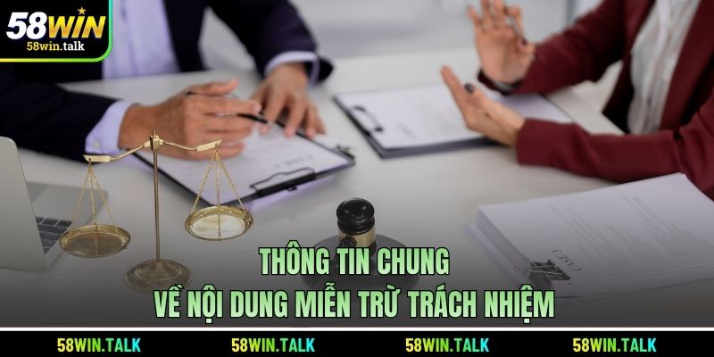 Thông tin chung về nội dung miễn trừ trách nhiệm